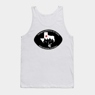 The Brotherhood of Texas High School Football Tank Top